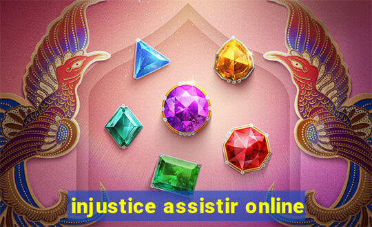 injustice assistir online